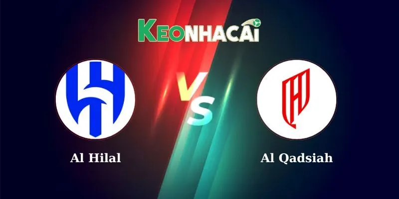 Nhận định bóng đá Al Hilal vs Al Qadsiah lúc 01h00 27/5/2025