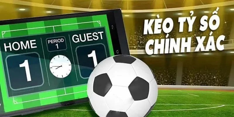 Khái niệm kèo dự đoán tỷ số