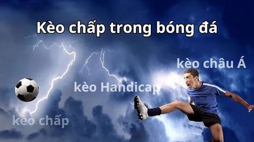 Kinh nghiệm dự đoán kèo bóng chấp