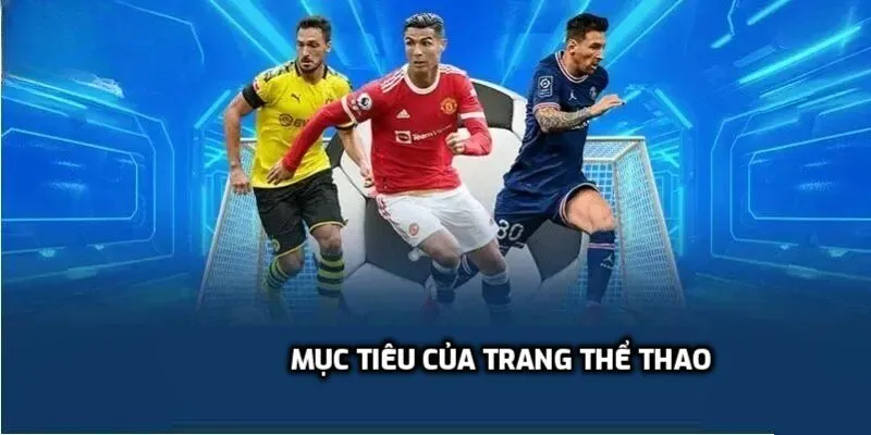 Mục tiêu của trang thể thao là gì?