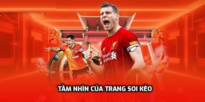 Tầm nhìn của trang soi kèo