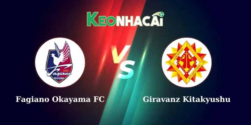 Nhận định bóng đá Fagiano Okayama FC vs Giravanz Kitakyushu 17h00 11/06/2025